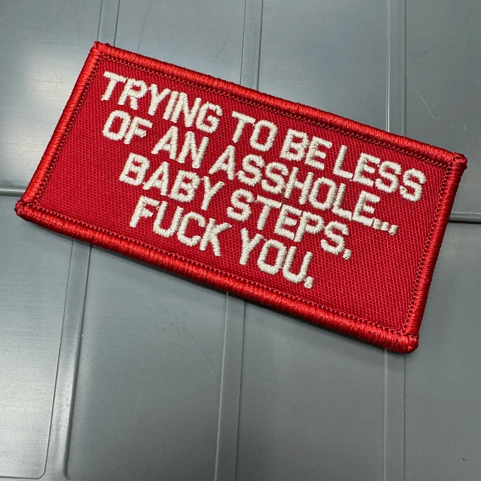As Seen on Socials - Trying to Be Less of An Asshole... Baby Steps, Fuck You.  - 2x4 Patch - Red w/White