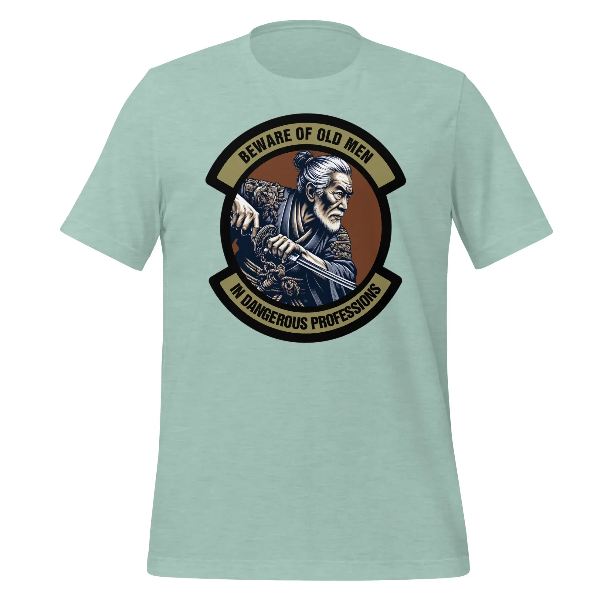 Samurai - Beware of Old Men - In Dangerous Professions - Unisex t-shirt - Image 9