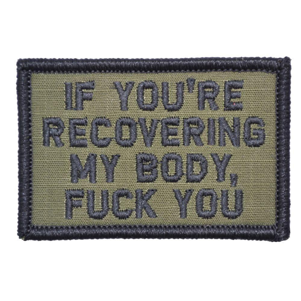 If You're Recovering My Body - 2x3 Patch - Image 5