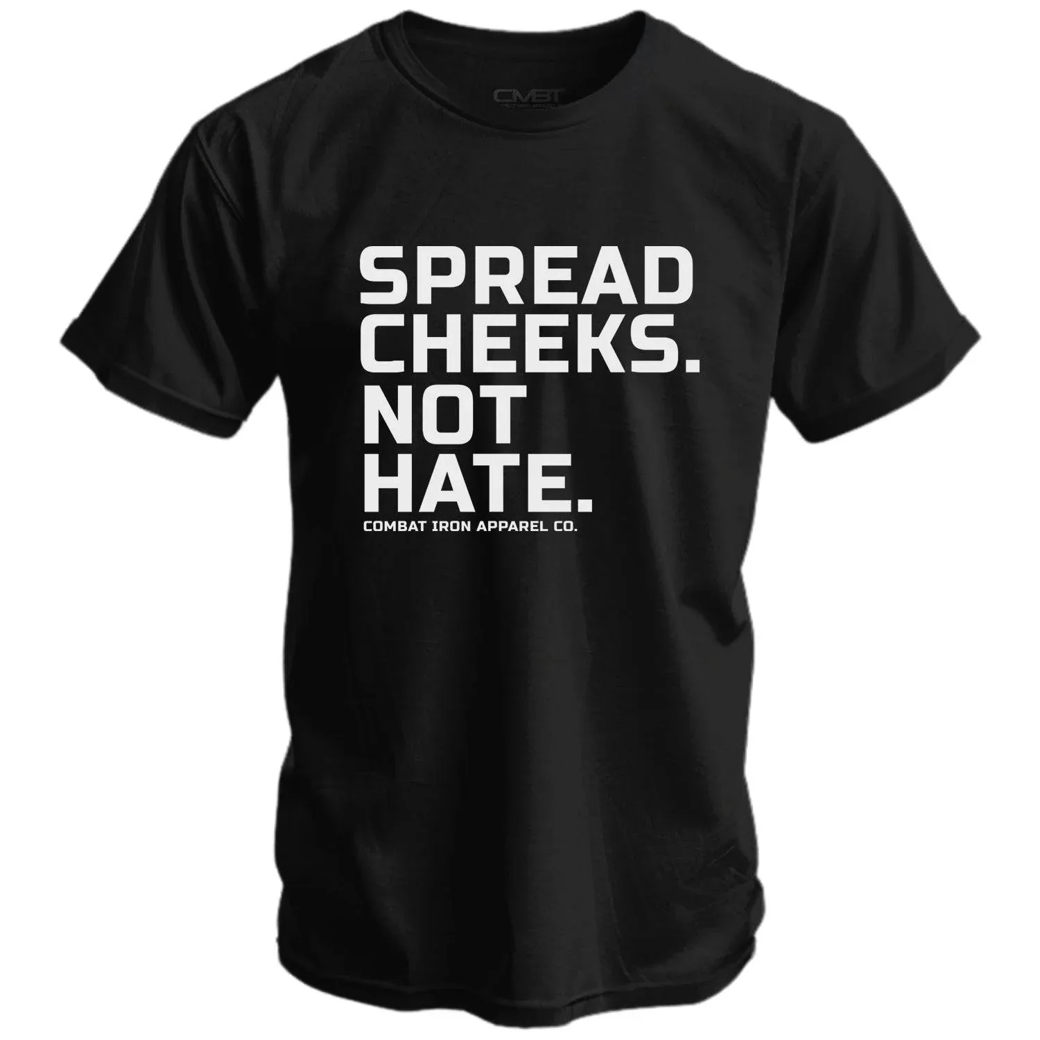 Spread Cheeks. Not Hate. Men's T-Shirt - Combat Iron Apparel Co. - Image 2