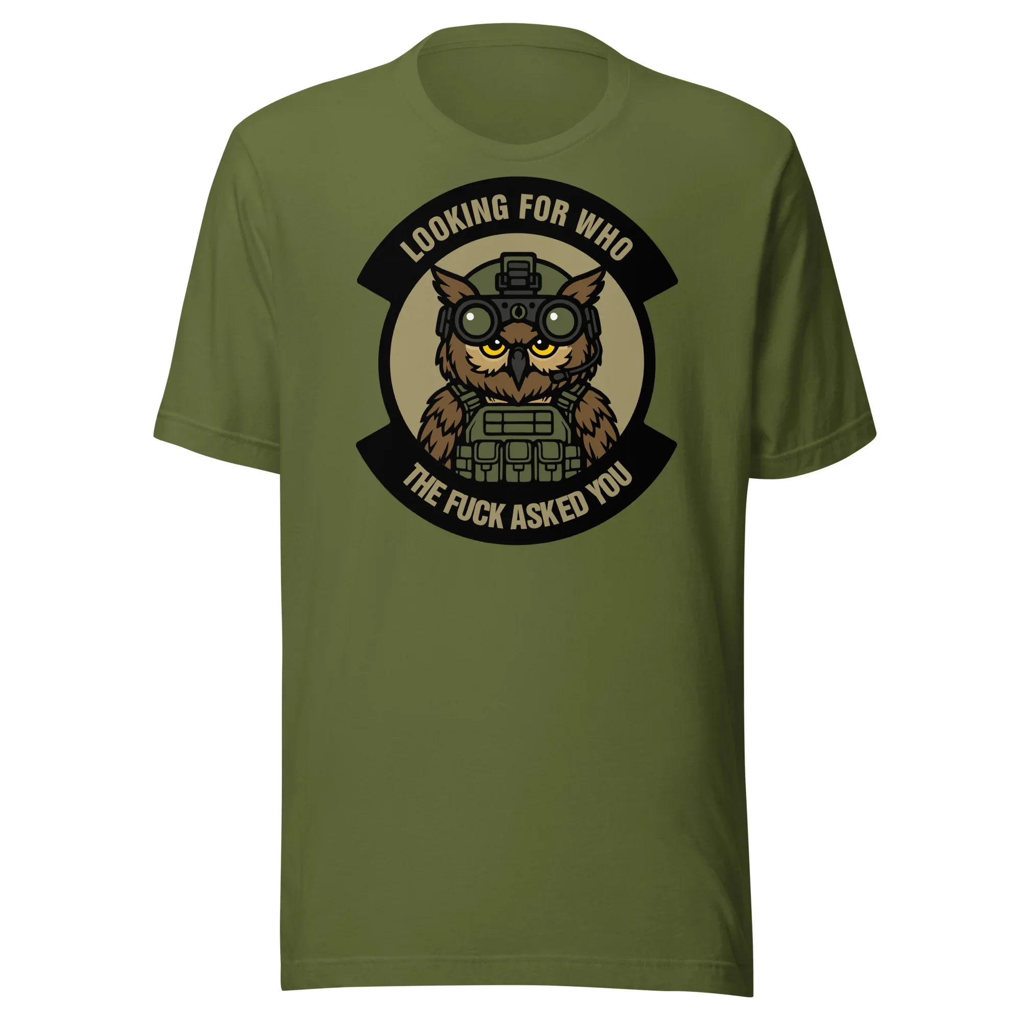 Tactical Owl - Looking For Who The Fuck Asked You - Unisex t-shirt - Image 3