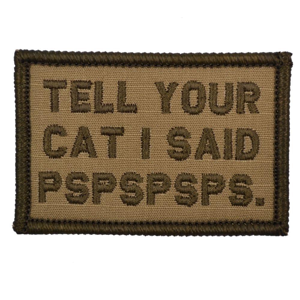 Tell Your Cat I Said - 2x3 Patch - Image 4